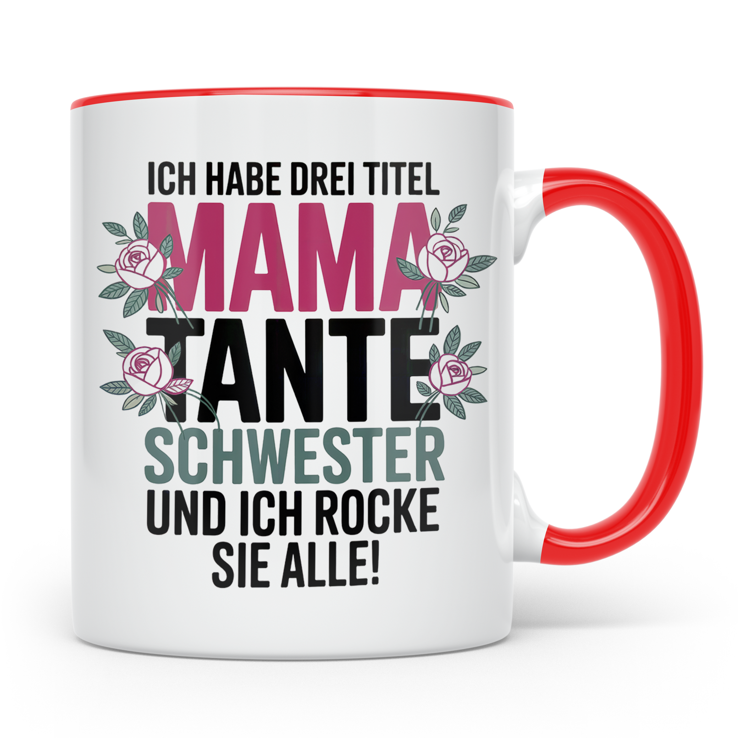 Mama Tante Schwester Kaffeetasse - Ich Rocke Alle! - Muttert – Rot [farbe:rot]