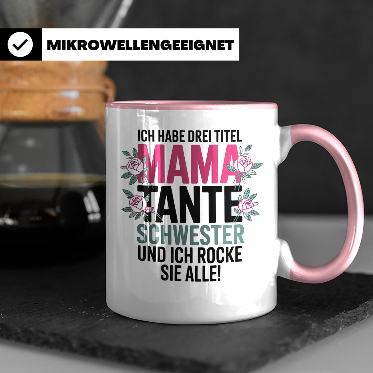 Mama Tante Schwester Kaffeetasse - Ich Rocke Alle! - Muttert – Rosa [farbe:rosa]