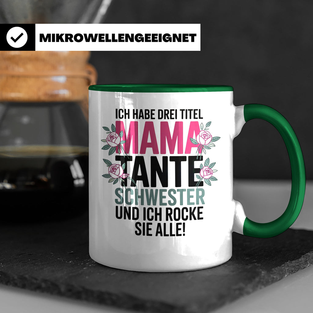 Mama Tante Schwester Kaffeetasse - Ich Rocke Alle! - Muttert – Grün [farbe:grün]