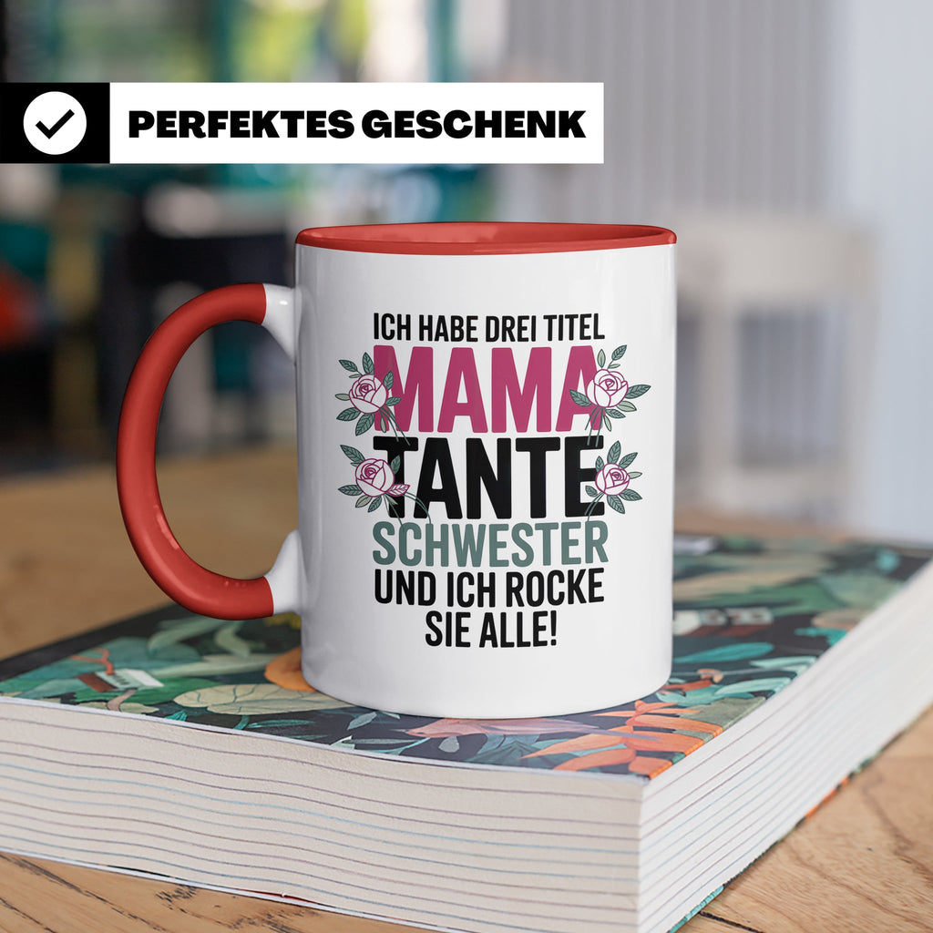 Mama Tante Schwester Kaffeetasse - Ich Rocke Alle! - Muttert – Rot [farbe:rot]
