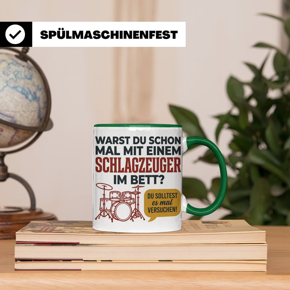 Schlagzeuger Tasse mit Spruch Warst du im Bett, Drummer Gesc – Grün [farbe:grün]