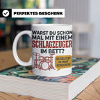 Schlagzeuger Tasse mit Spruch Warst du im Bett, Drummer Gesc – Weiß [farbe:weiß]