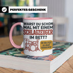 Schlagzeuger Tasse mit Spruch Warst du im Bett, Drummer Gesc – Rosa [farbe:rosa]