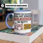 Schlagzeuger Tasse mit Spruch Warst du im Bett, Drummer Gesc – Blau [farbe:blau]