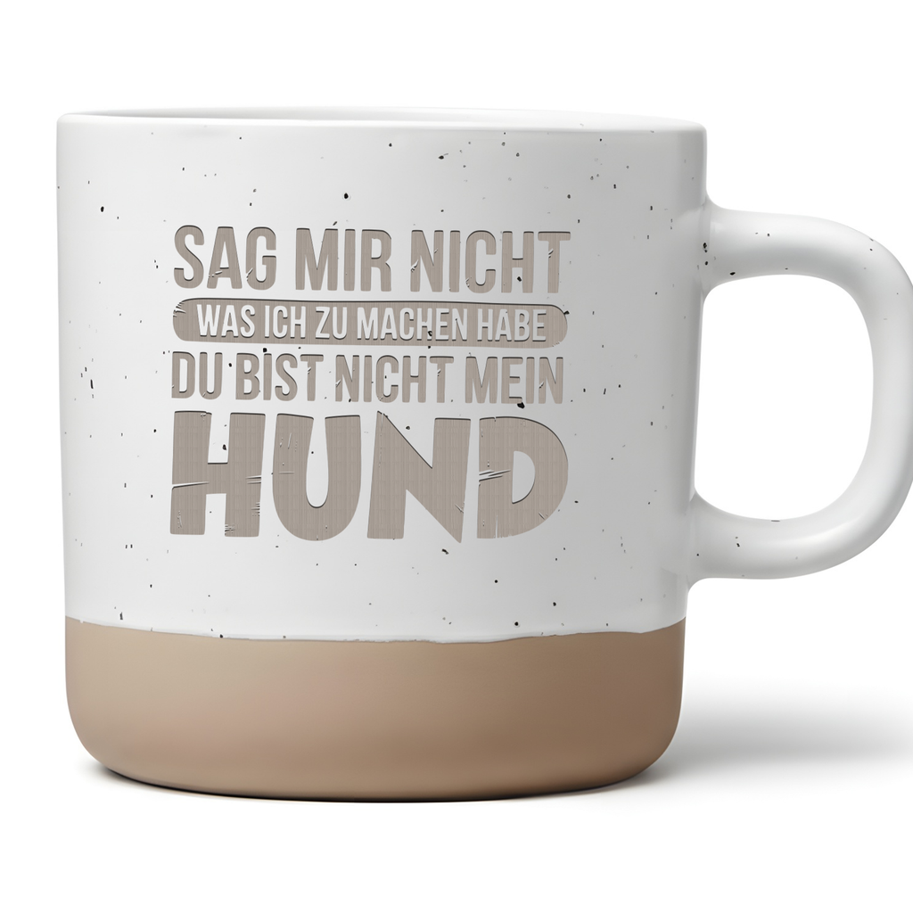Lustige Tasse Hund Spruch, Kaffeetasse Hundebesitzer Geschenk, Sarkasmus Becher Hund Mama Papa, Geschenkidee Geburtstag, Du bist nicht mein Hund