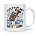 Tubist Tasse mit Spruch 'Alles wird gut' Geschenk für Blasmu – Weiß [farbe:weiß]