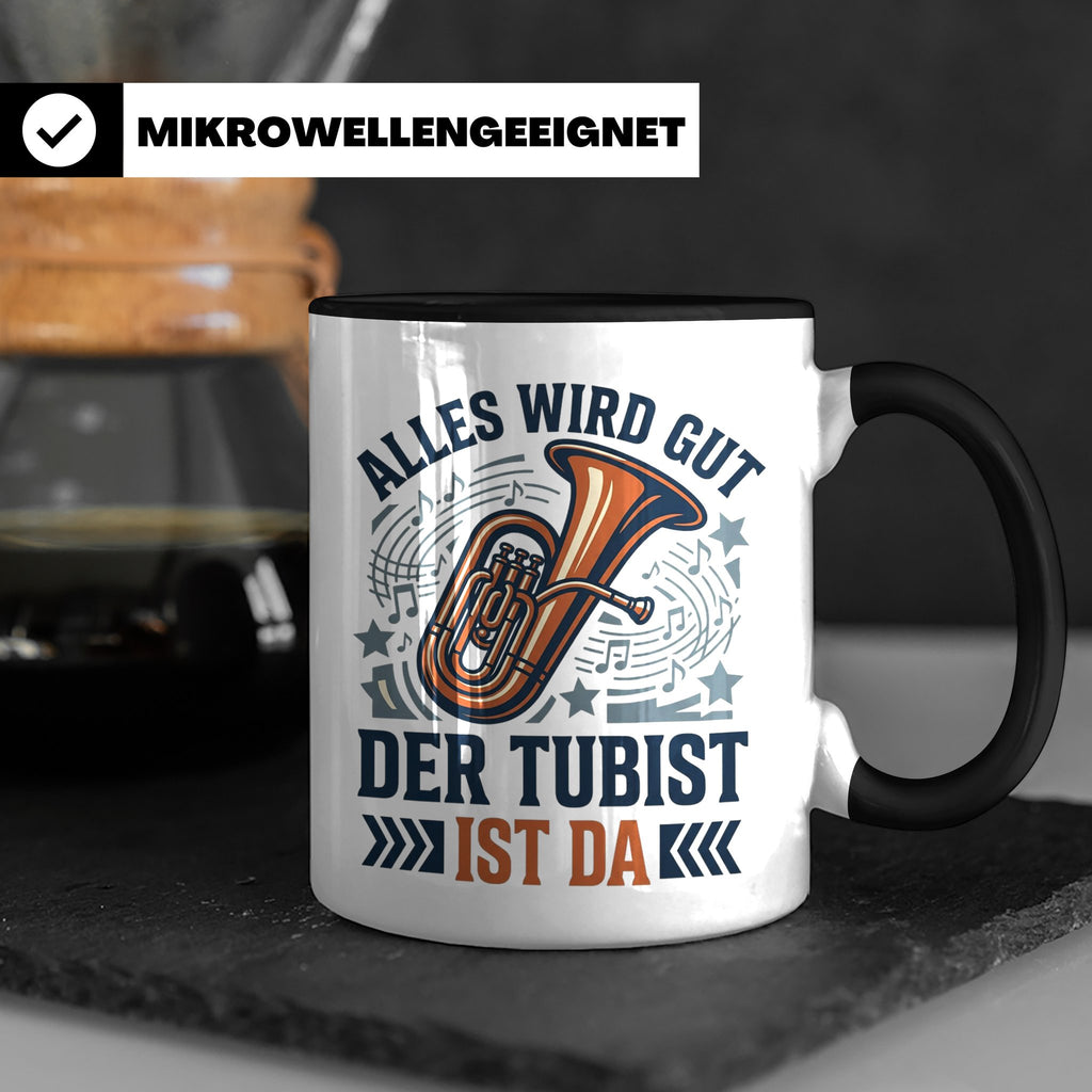 Tubist Tasse mit Spruch 'Alles wird gut' Geschenk für Blasmu – Schwarz [farbe:schwarz]