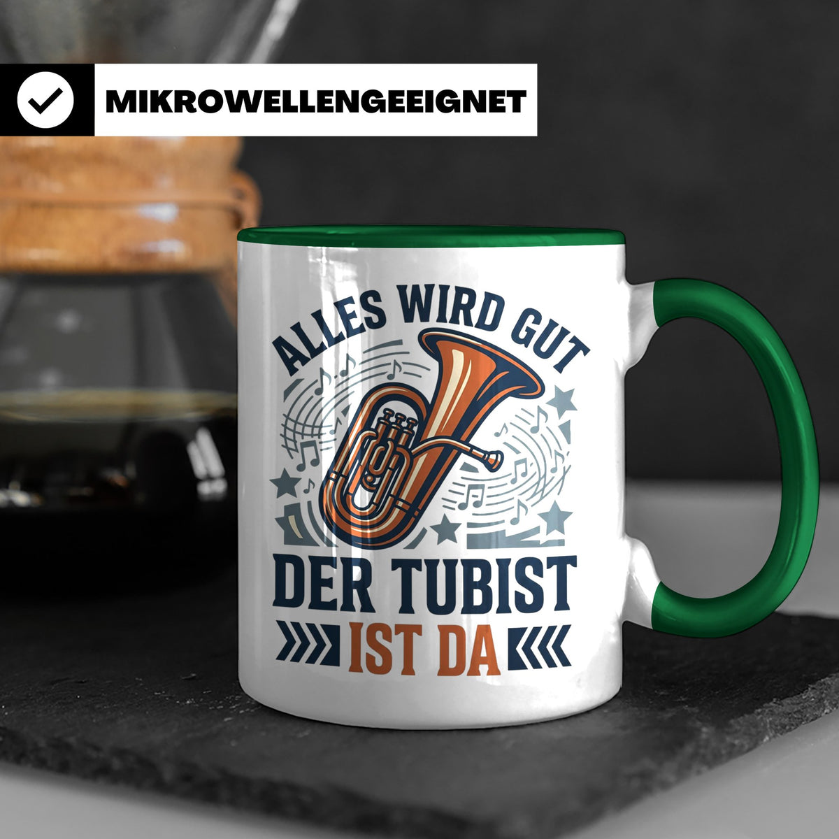 Tubist Tasse mit Spruch 'Alles wird gut' Geschenk für Blasmu – Grün [farbe:grün]