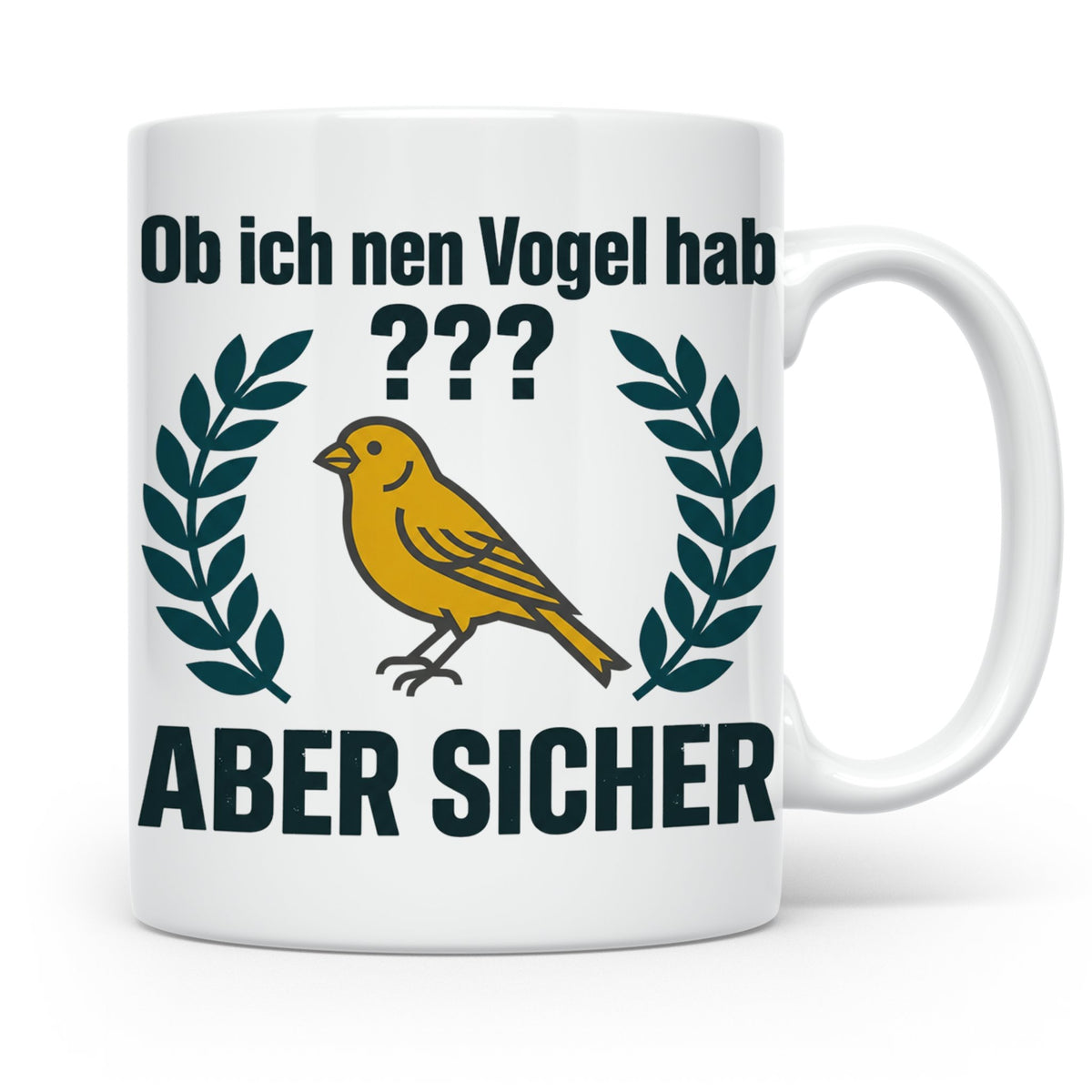 Kanarienvogel Tasse lustig Ob ich nen Vogel hab Vogelbesitze – Weiß [farbe:weiß]