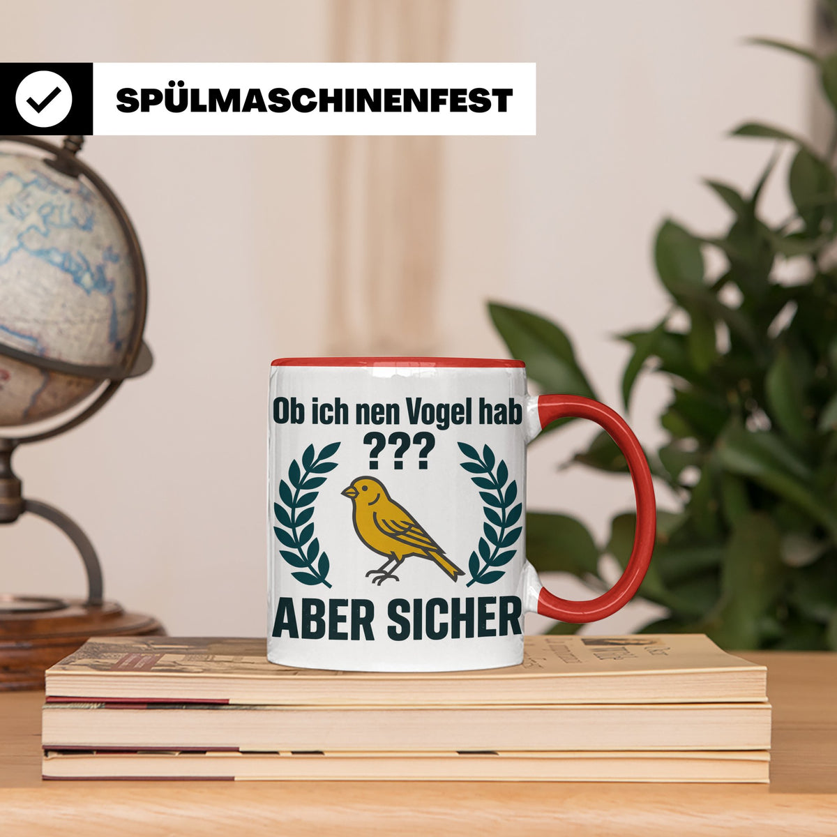Kanarienvogel Tasse lustig Ob ich nen Vogel hab Vogelbesitze – Rot [farbe:rot]