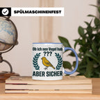Kanarienvogel Tasse lustig Ob ich nen Vogel hab Vogelbesitze – Blau [farbe:blau]