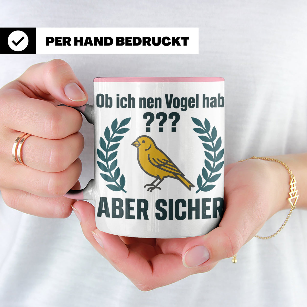 Kanarienvogel Tasse lustig Ob ich nen Vogel hab Vogelbesitze – Rosa [farbe:rosa]