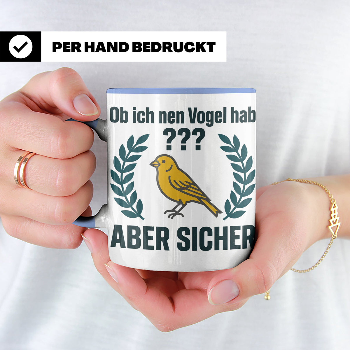 Kanarienvogel Tasse lustig Ob ich nen Vogel hab Vogelbesitze – Blau [farbe:blau]