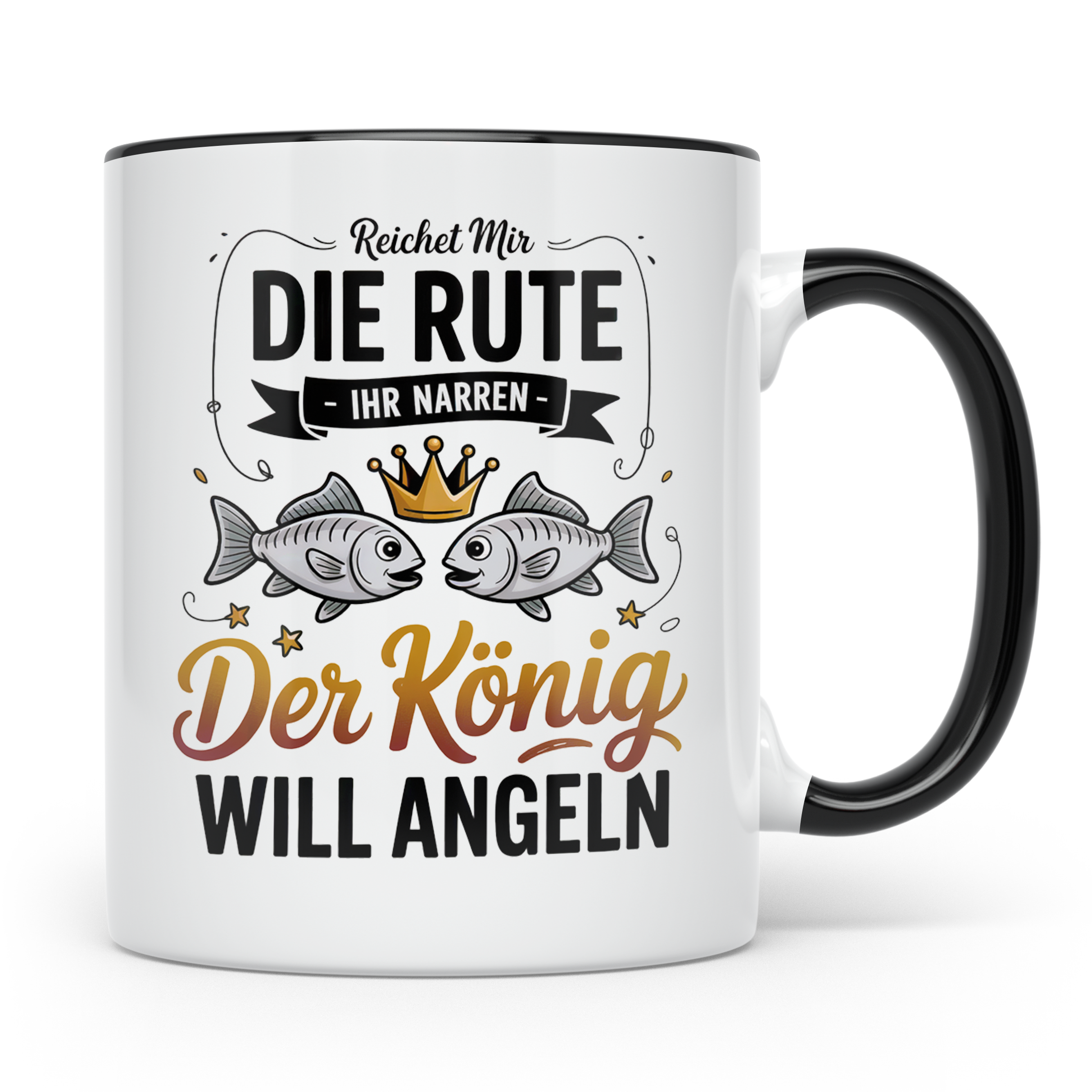 Reichet Mir Die Rute Ihr Narren Tasse - König Angeln Geschen – Schwarz [farbe:schwarz]