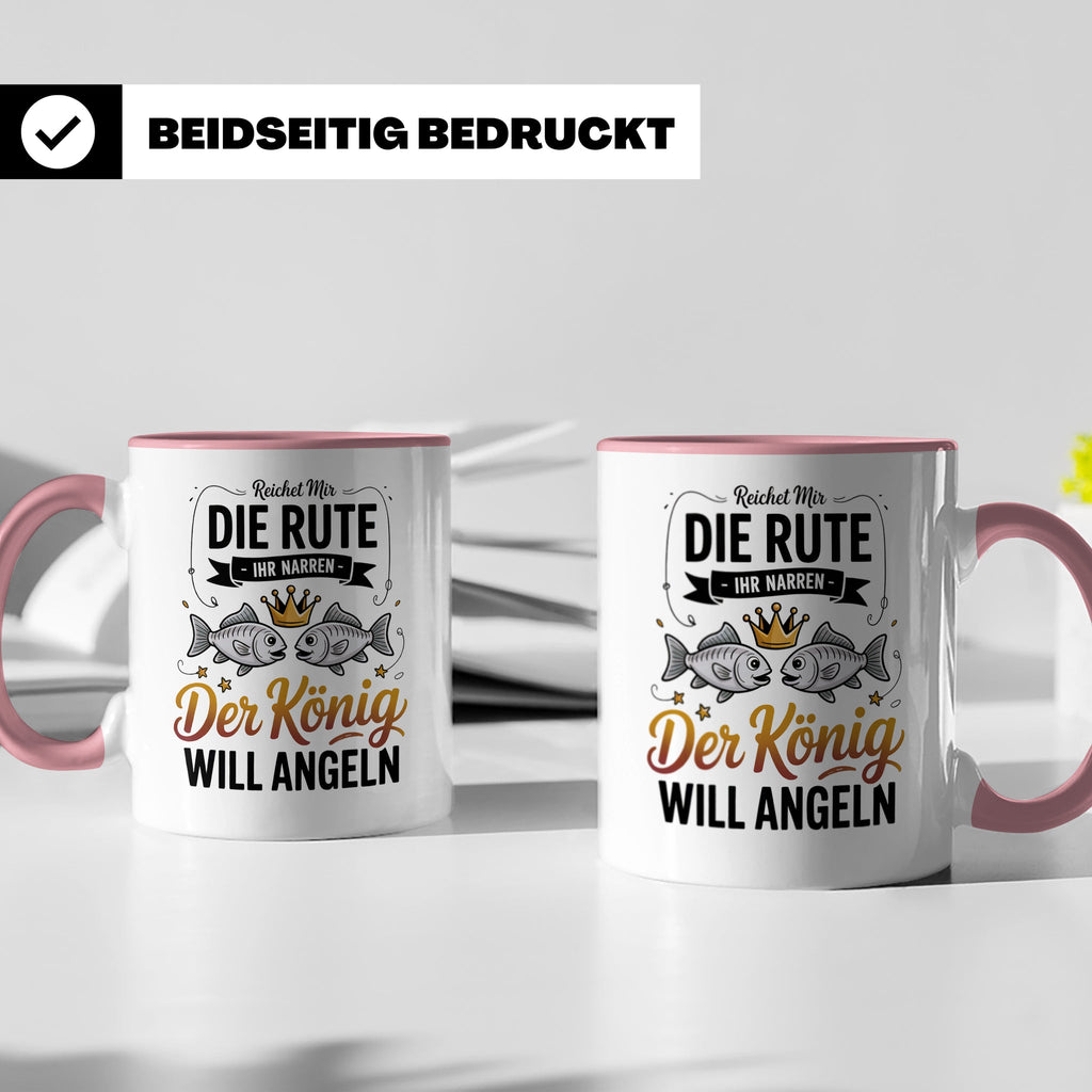 Reichet Mir Die Rute Ihr Narren Tasse - König Angeln Geschen – Rosa [farbe:rosa]