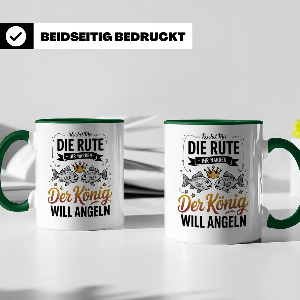 Reichet Mir Die Rute Ihr Narren Tasse - König Angeln Geschen – Grün [farbe:grün]