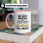 Reichet Mir Die Rute Ihr Narren Tasse - König Angeln Geschen – Rosa [farbe:rosa]