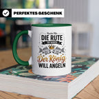 Reichet Mir Die Rute Ihr Narren Tasse - König Angeln Geschen – Grün [farbe:grün]