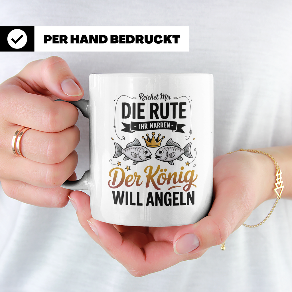 Reichet Mir Die Rute Ihr Narren Tasse - König Angeln Geschen – Weiß [farbe:weiß]
