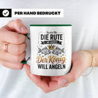 Reichet Mir Die Rute Ihr Narren Tasse - König Angeln Geschen – Grün [farbe:grün]