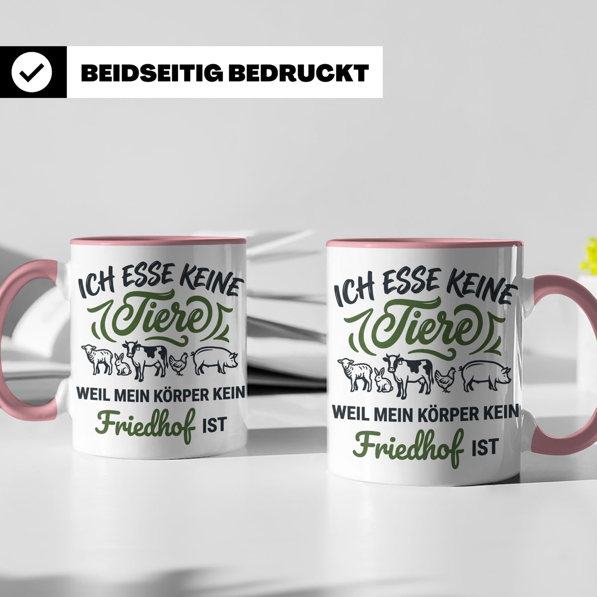 Tasse Veganer Spruch Ich esse keine Tiere weil mein Körper k – Rosa [farbe:rosa]