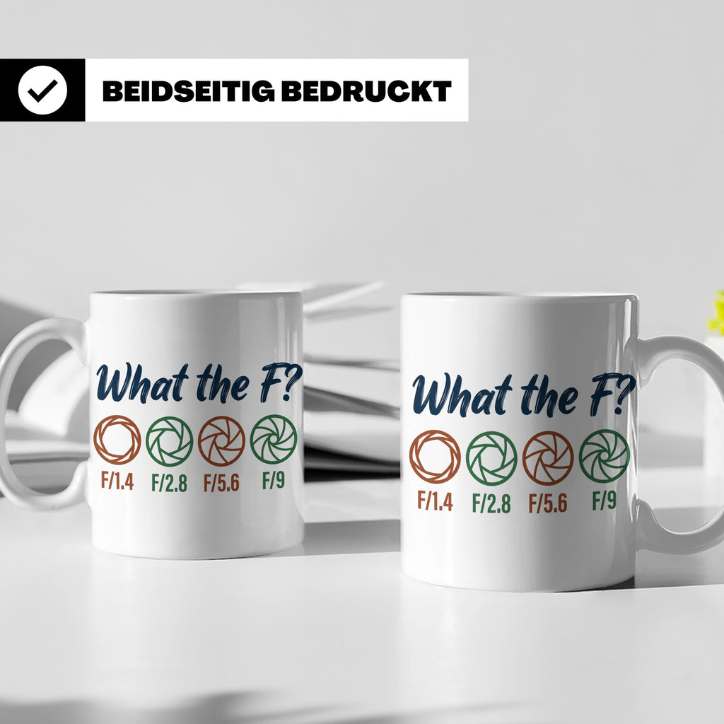 Fotografen Tasse What the F, lustiger Blende F-Stop Spruch,  – Weiß [farbe:weiß]