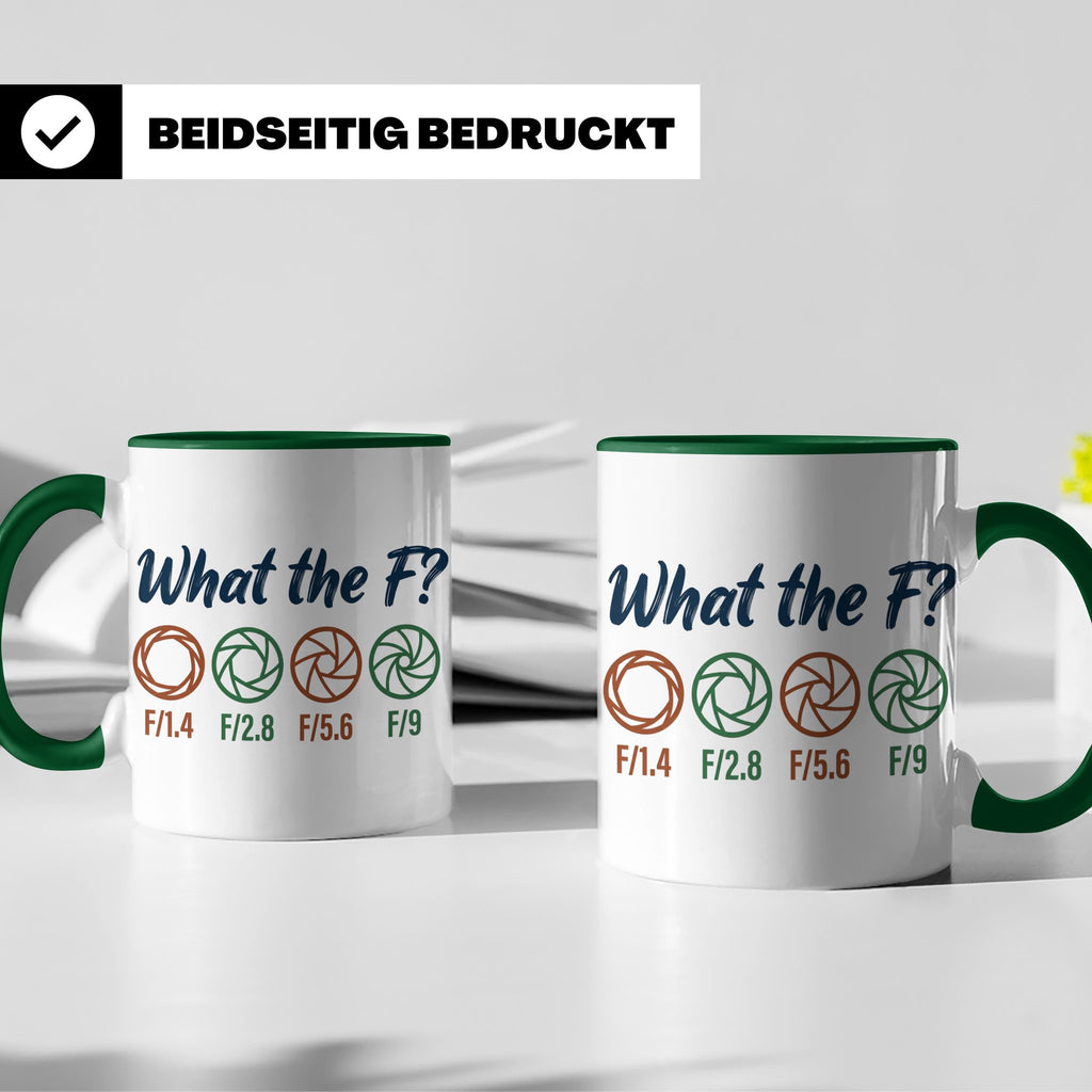 Fotografen Tasse What the F, lustiger Blende F-Stop Spruch,  – Grün [farbe:grün]