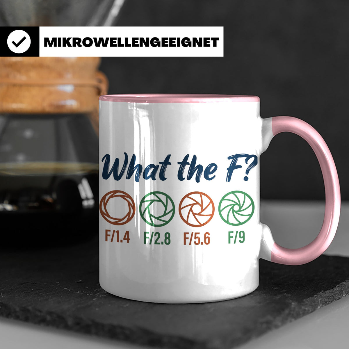 Fotografen Tasse What the F, lustiger Blende F-Stop Spruch,  – Rosa [farbe:rosa]