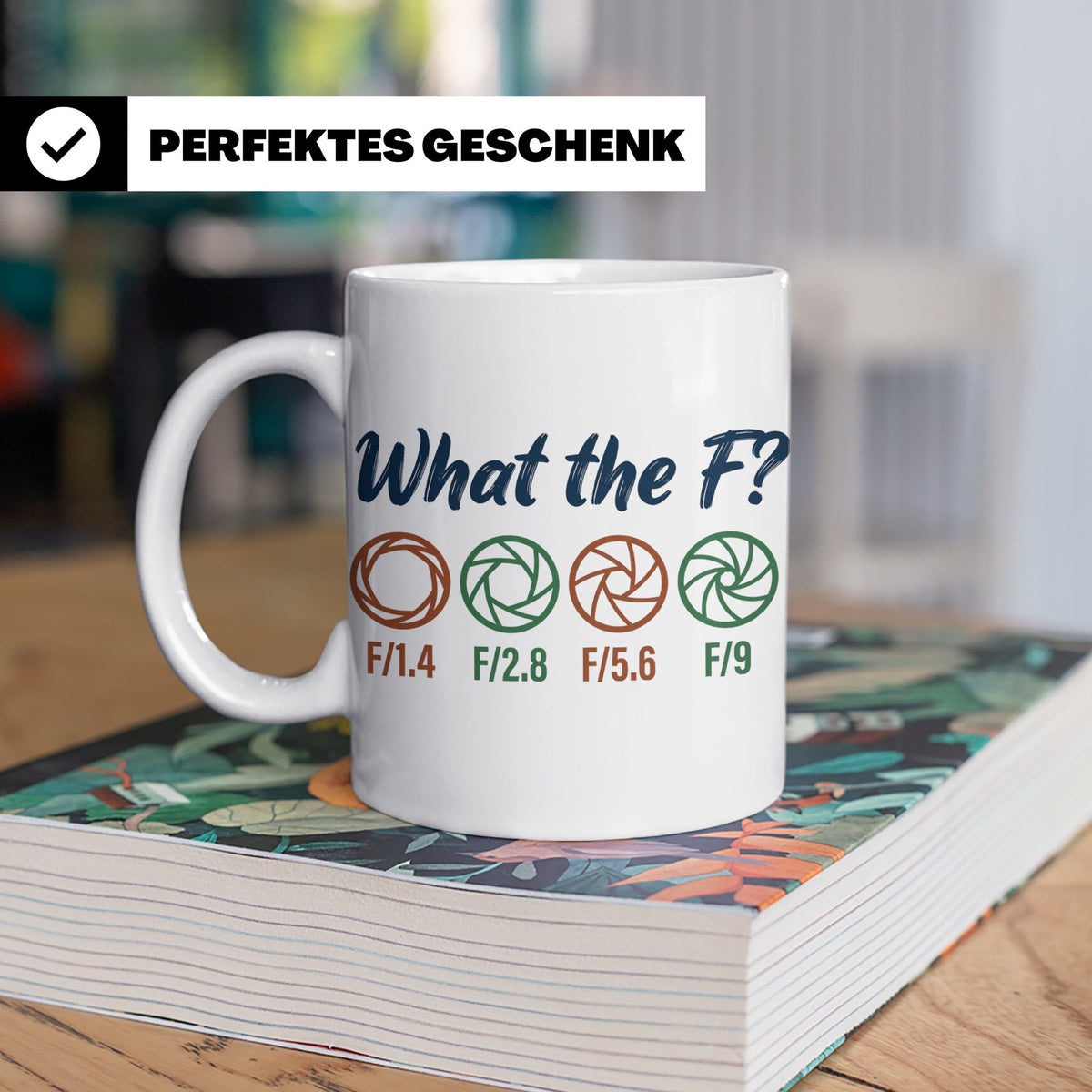 Fotografen Tasse What the F, lustiger Blende F-Stop Spruch,  – Weiß [farbe:weiß]