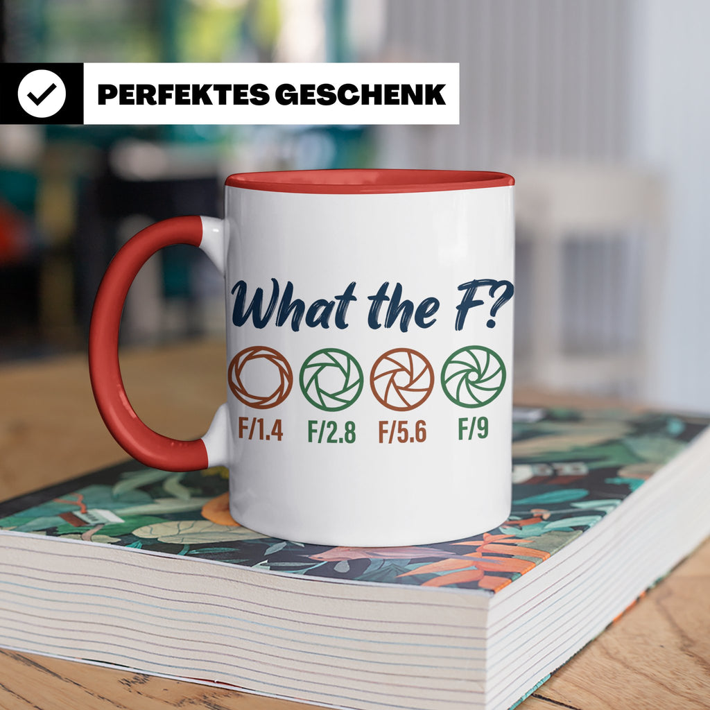 Fotografen Tasse What the F, lustiger Blende F-Stop Spruch,  – Rot [farbe:rot]