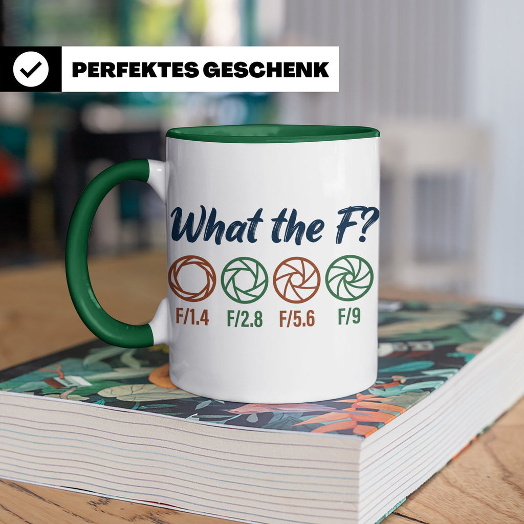 Fotografen Tasse What the F, lustiger Blende F-Stop Spruch,  – Grün [farbe:grün]