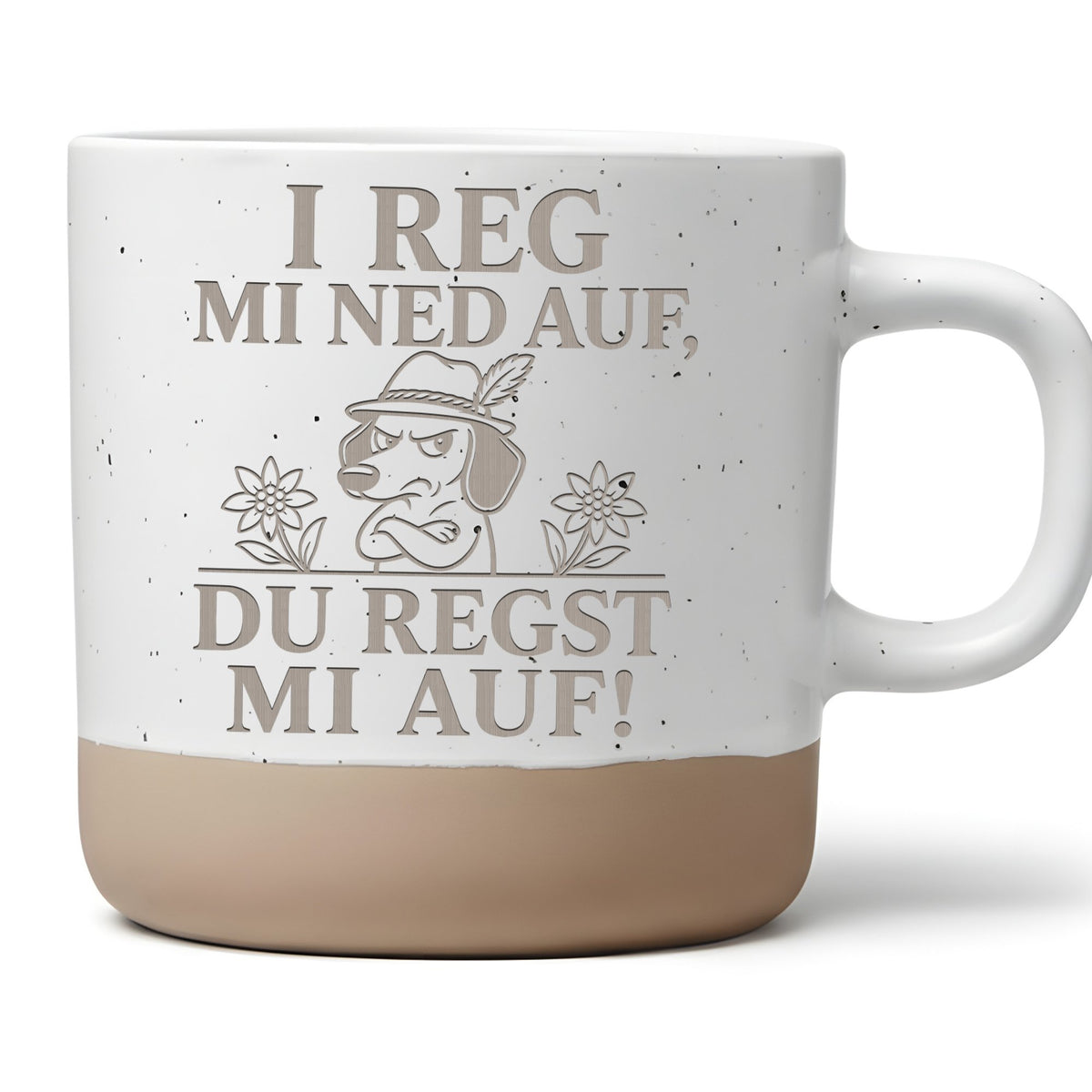 Bayrisch Tasse I reg mi ned auf - Dialekt Geschenk für Grantler & Dack – Bild 1