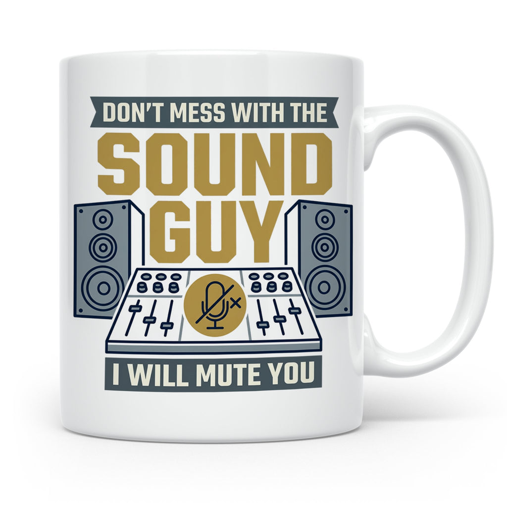 Tontechniker Tasse Don't Mess With The Sound Guy, Kaffeetass – Weiß [farbe:weiß]