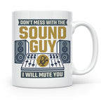 Tontechniker Tasse Don't Mess With The Sound Guy, Kaffeetass – Weiß [farbe:weiß]