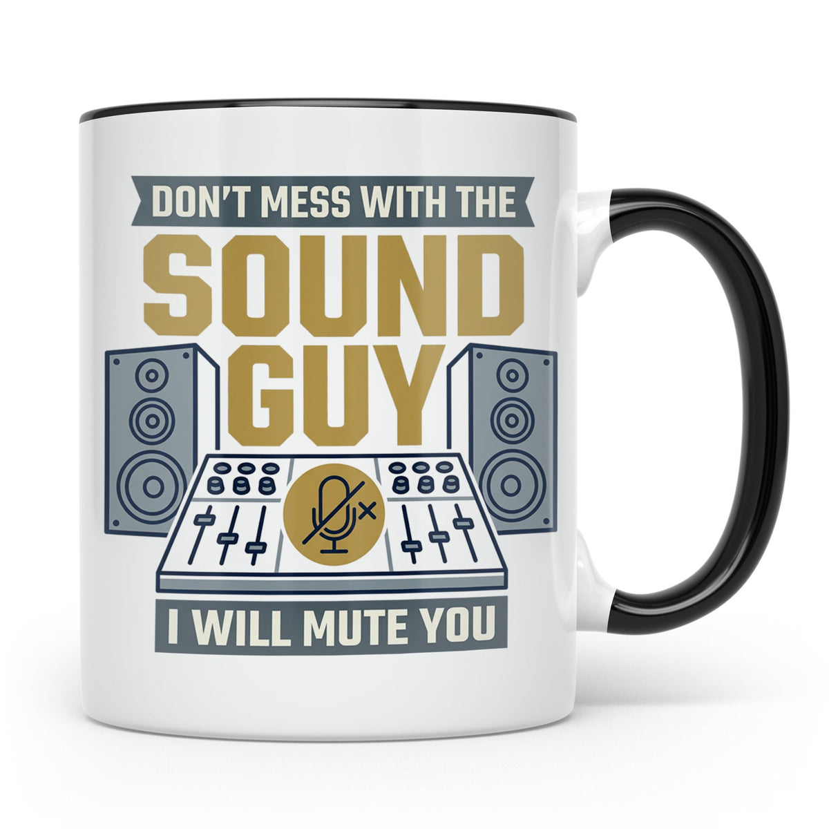 Tontechniker Tasse Don't Mess With The Sound Guy, Kaffeetass – Schwarz [farbe:schwarz]