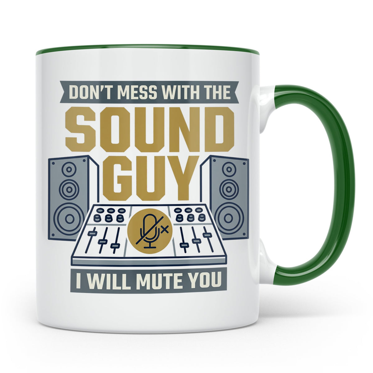 Tontechniker Tasse Don't Mess With The Sound Guy, Kaffeetass – Grün [farbe:grün]