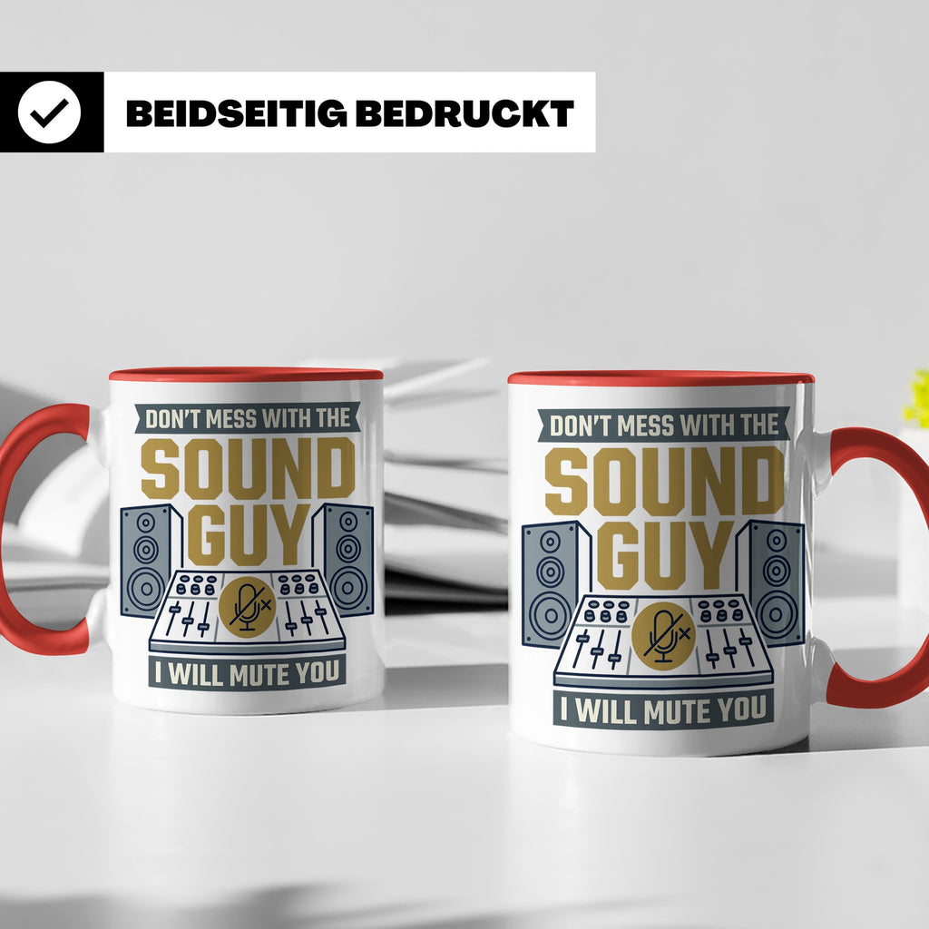 Tontechniker Tasse Don't Mess With The Sound Guy, Kaffeetass – Rot [farbe:rot]