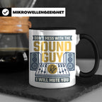 Tontechniker Tasse Don't Mess With The Sound Guy, Kaffeetass – Schwarz [farbe:schwarz]