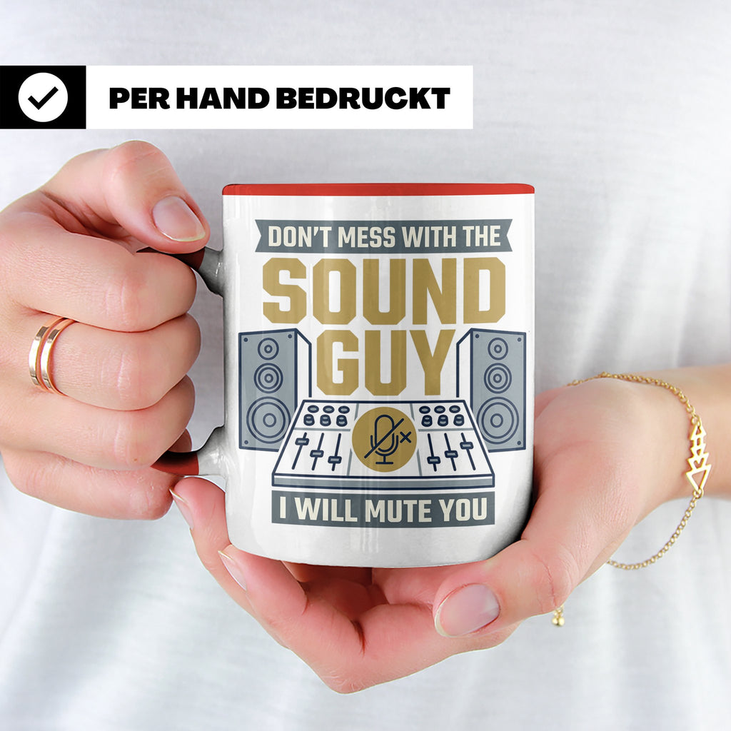 Tontechniker Tasse Don't Mess With The Sound Guy, Kaffeetass – Rot [farbe:rot]