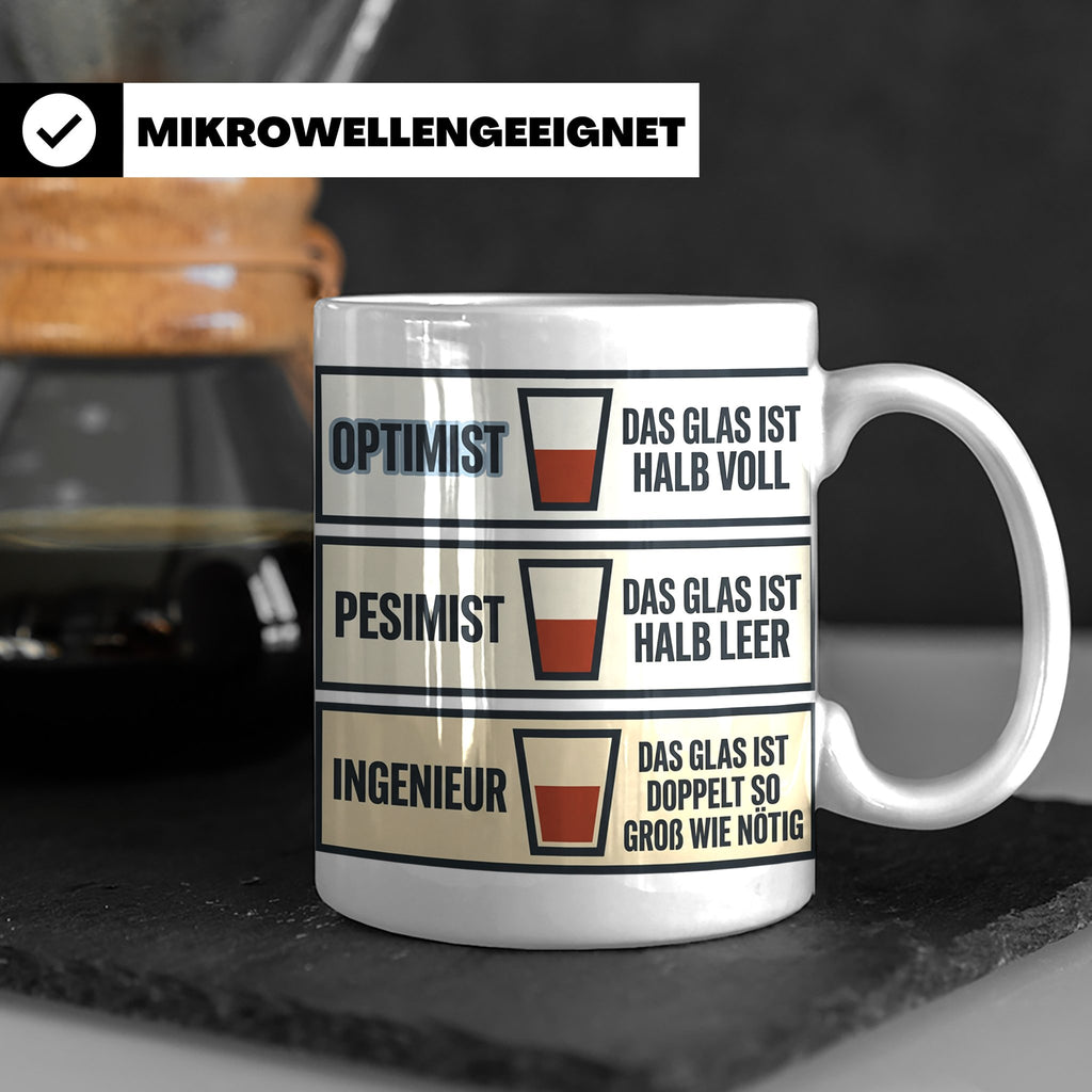 Ingenieur Tasse Glas halb voll leer lustiger Spruch Geschenk – Weiß [farbe:weiß]