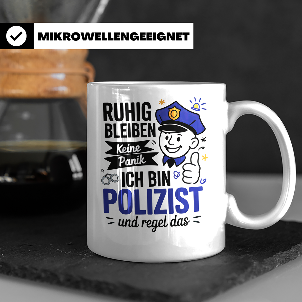 Polizei Tasse - Ruhig Bleiben Keine Panik Ordnungshüter Gesc – Weiß [farbe:weiß]