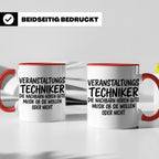 Veranstaltungstechniker Tasse mit Spruch Die Nachbarn hören  – Rot [farbe:rot]