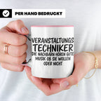 Veranstaltungstechniker Tasse mit Spruch Die Nachbarn hören  – Rosa [farbe:rosa]