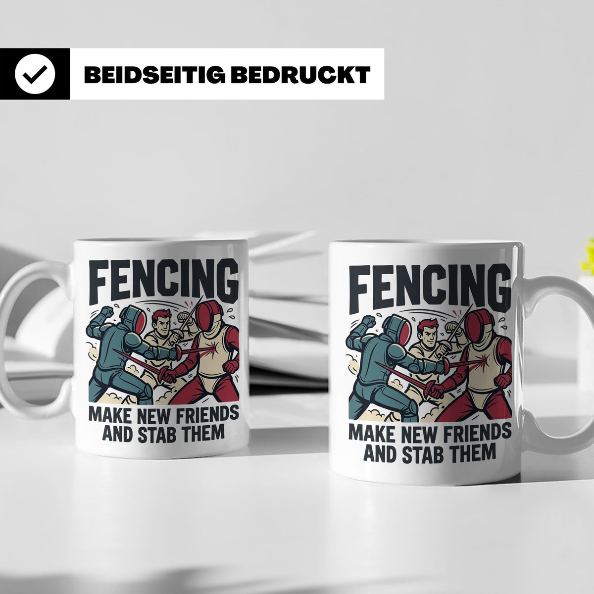 Fechten Tasse mit Spruch Make New Friends And Stab Them, lus – Weiß [farbe:weiß]