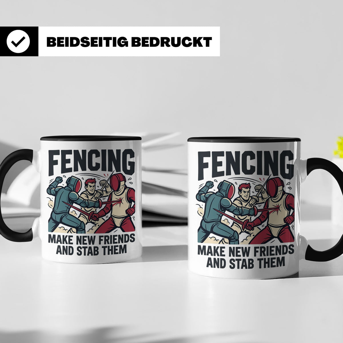 Fechten Tasse mit Spruch Make New Friends And Stab Them, lus – Schwarz [farbe:schwarz]