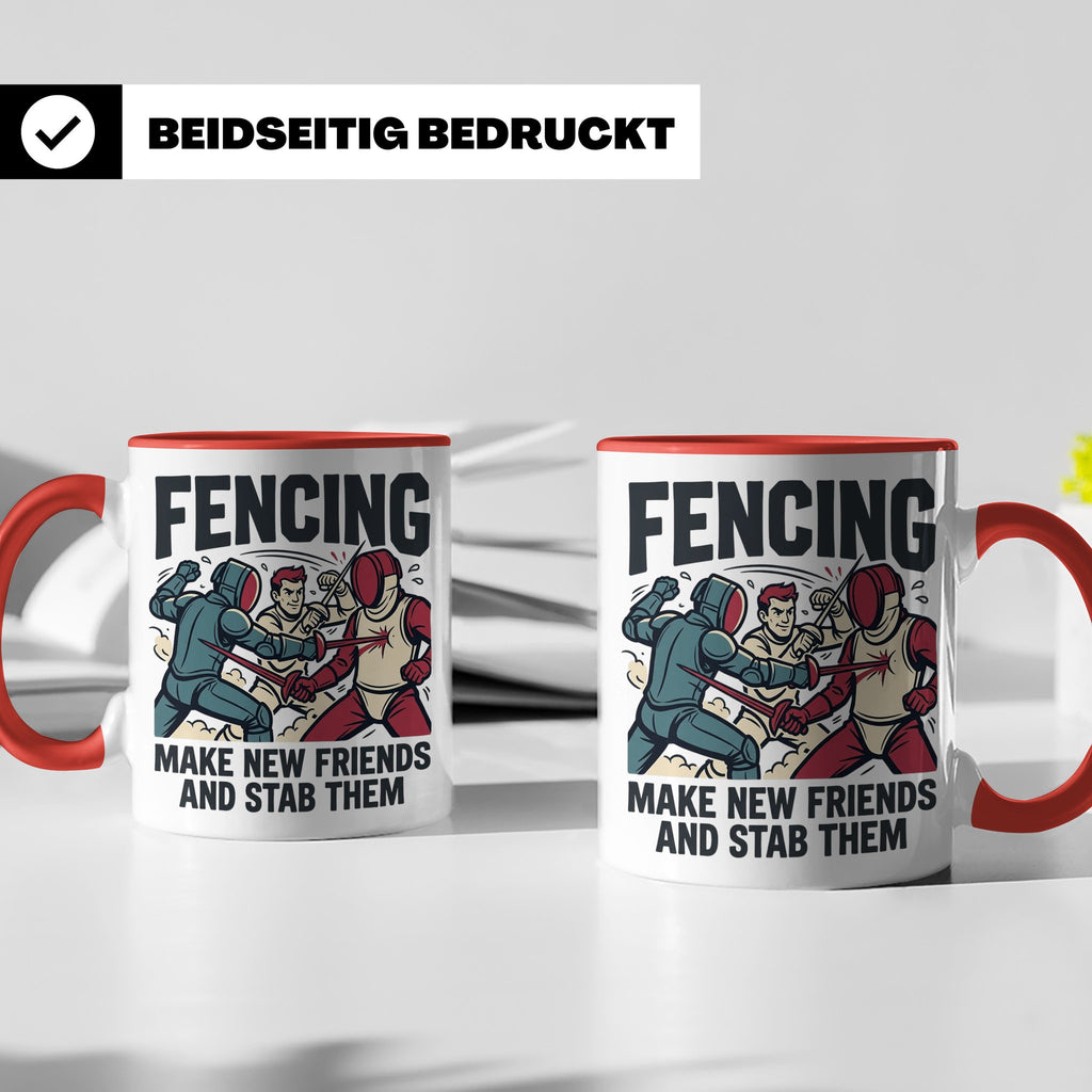 Fechten Tasse mit Spruch Make New Friends And Stab Them, lus – Rot [farbe:rot]