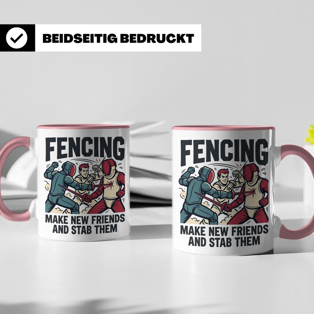 Fechten Tasse mit Spruch Make New Friends And Stab Them, lus – Rosa [farbe:rosa]