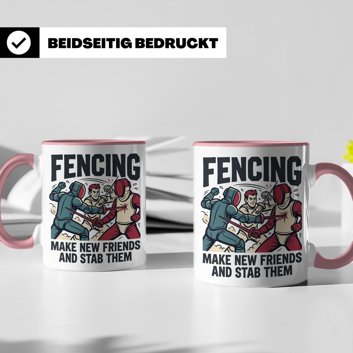 Fechten Tasse mit Spruch Make New Friends And Stab Them, lus – Rosa [farbe:rosa]