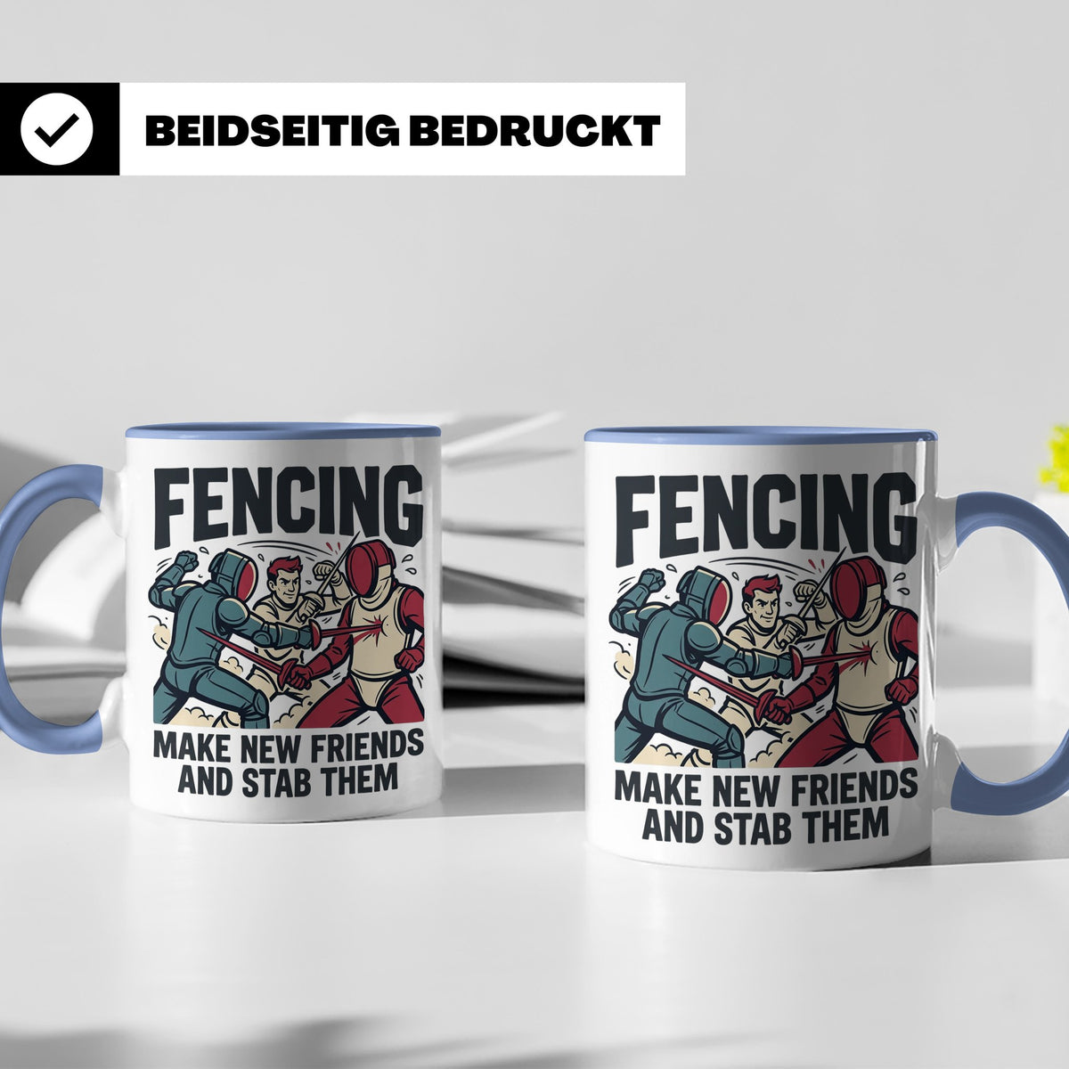 Fechten Tasse mit Spruch Make New Friends And Stab Them, lus – Blau [farbe:blau]
