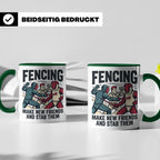 Fechten Tasse mit Spruch Make New Friends And Stab Them, lus – Grün [farbe:grün]